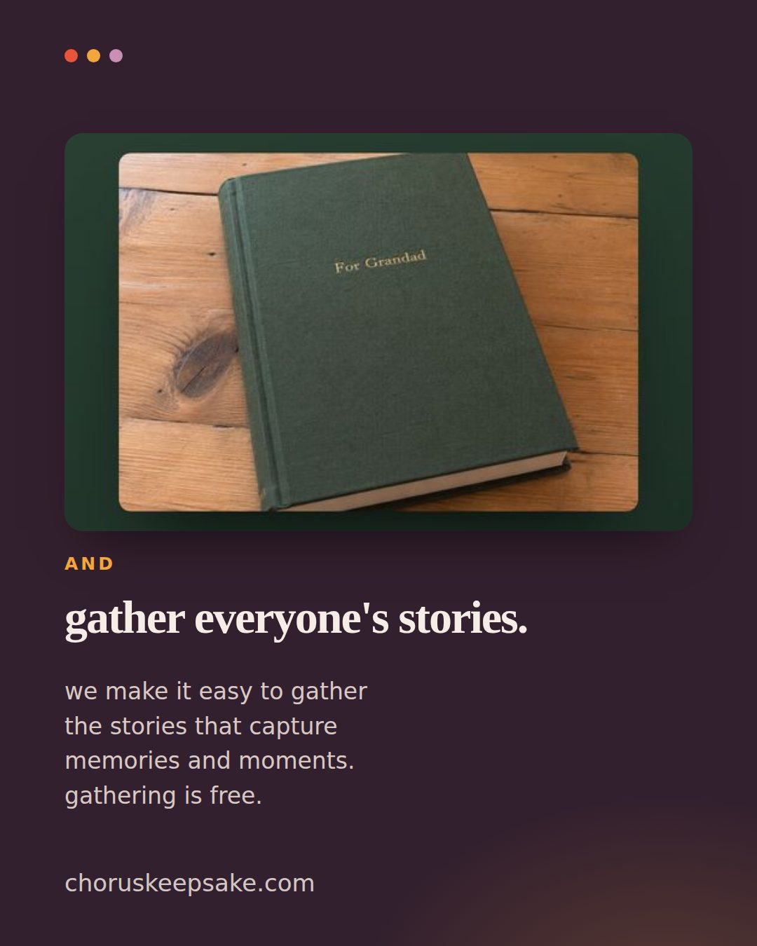 A green hardcover Chorus book with For Grandad on the cover, above the line gather everyone's stories